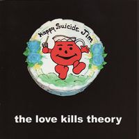 The Love Kills Theory - Happy Suicide, Jim!