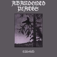 Abandoned Places - Elderhills