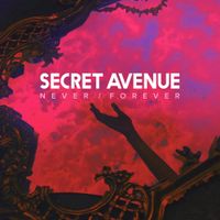 Secret Avenue - Never / Forever