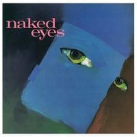 Naked Eyes - Naked Eyes
