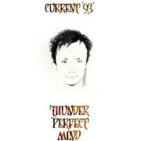 Current 93 - Thunder Perfect Mind