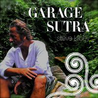 Steve Kilbey - Garage Sutra