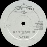 Raw Silk - Do It To The Music
