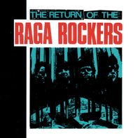 Raga Rockers - The Return of The Raga Rockers
