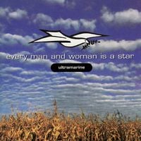 Ultramarine - Every Man and Woman Is a Star