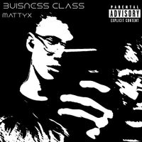 MattyX - Business Class