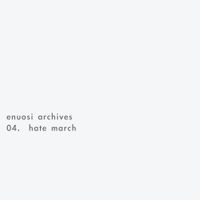 enuosi - hate march