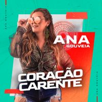 Ana Gouveia - Cora&ccedil;&atilde;o Carente