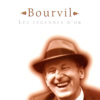 Bourvil - Les L&eacute;gendes D'or
