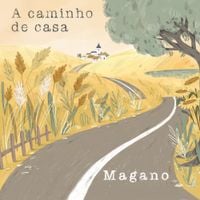 Magano - A caminho de casa