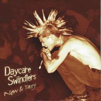 Daycare Swindlers - New & Tasty