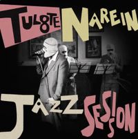 TUL8TE - Narein Live sessions (Jazz Edition)