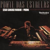 C&eacute;sar Camargo Mariano - Ponte das Estrelas