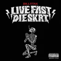 빌스택스 [BILL STAX] - LIVE FAST DIE SKRT