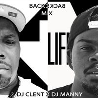 DJ Clent - CLENT MANNY BACK 2 BACK MIX!!!!!!