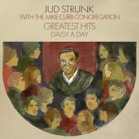Jud Strunk - Daisy a Day: Greatest Hits