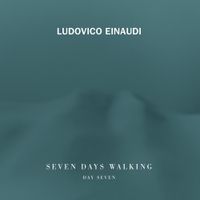 Ludovico Einaudi - Seven Days Walking - Day 7