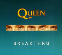 Queen - Breakthru