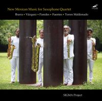 Sigma Project - New Mexican Music for Saxophone Quartet