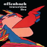 Offenbach - Traversion Live
