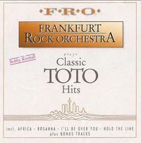 Frankfurt Rock Orchestra - Plays Classic Toto Hits