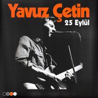 Yavuz &Ccedil;etin - 25 Eyl&uuml;l (Acoustic Versions)