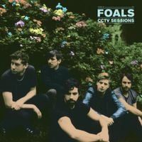 Foals - CCTV Sessions