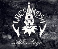 Lacrimosa - Alles L&uuml;ge