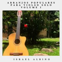 Israel Albino - Arranjos Populares para Viol&atilde;o Solo Vol. I