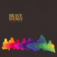 Brave Shores - La Hoo La La