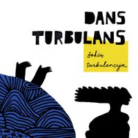 Dans Turbulans - &Scaron;okių Turbulencija
