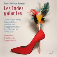 Chantal Santon Jeffery - Rameau: Les Indes Galantes