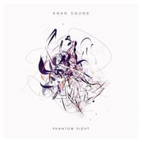 KOAN Sound - Phantom Sight