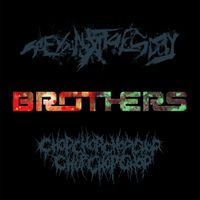 CHOP CHOP CHOP CHOP CHOP CHOP CHOP - Brothers