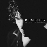 Bunbury - De Un Siglo Anterior