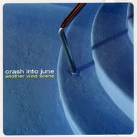 Crash Into June - Another Vivid Scene