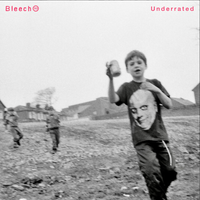 Bleech 9:3 - Underrated