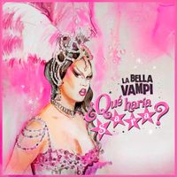 La Bella Vampi - &iquest;Qu&eacute; Har&iacute;a Sara?