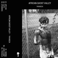 African Ghost Valley - YHVASCA