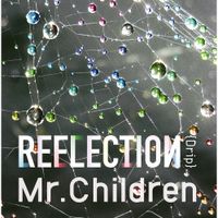 Mr.Children - REFLECTION