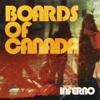 Boards of Canada - Inferno (Continuous Mix)