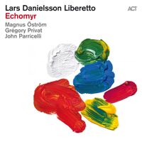 Lars Danielsson - Liberetto V: Echomyr