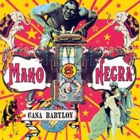 Mano Negra - Casa Babylon