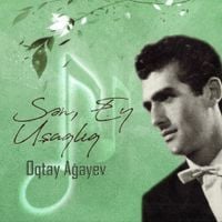 Oqtay Ağayev - Sən, Ey Uşaqlıq