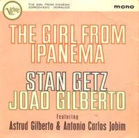 Stan Getz & Jo&atilde;o Gilberto - The Girl from Ipanema