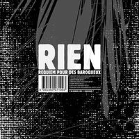 Rien - Requiem Pour Des Baroqueux