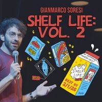 Gianmarco Soresi - Shelf Life: Vol. 2