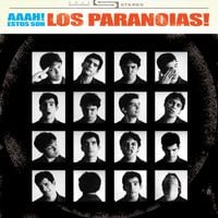 Los Paranoias - Aaah! Estos Son Los Paranoias!