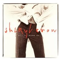 Sheryl Crow - All I Wanna Do