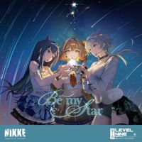 LEVEL NINE - Be My Star (Goddess of Victory: NIKKE Original Soundtrack)